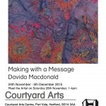 Art Exhibition - Making with a Message, Davida Macdonald