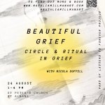 Beautiful Grief- Circle & Ritual in Grief