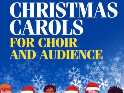 Christmas Carols for Choir and Audience
