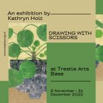 Drawing With Scissors | An exhibition by Kathryn Holt