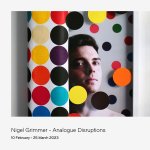 Nigel Grimmer: Analogue Disruptions