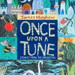 Once Upon a Tune with James Mayhew