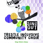 SING OUT | Trestle Inclusive Community Choir