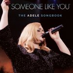 Someone Like You - The Adele Songbook