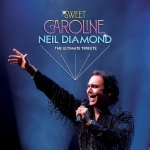 Sweet Caroline - The ultimate tribute to Neil Diamond