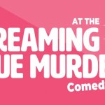 The Old Town Hall present Screaming Blue Murder Comedy Club