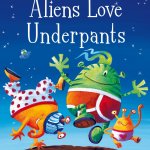 Aliens Love Underpants