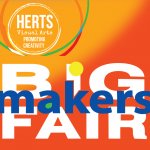 Herts Visual Arts Launches a new Makers Fair