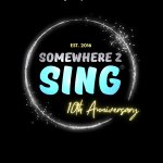 Somewhere 2 Sing prepares for 10th Anniversary year