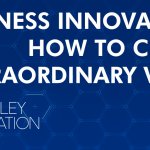 Business Innovation | How to Create Extraordinary Value