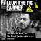 Leon the Pig Farmer Spoken Word Performances and Music / <span itemprop="startDate" content="2022-09-02T00:00:00Z">Fri 02 Sep 2022</span>