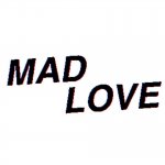 Mad Love - Live at Vinyl Tap