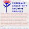 Pandemic Creativity Archive Project / <span itemprop="startDate" content="2020-05-20T00:00:00Z">Wed 20 May</span> to <span  itemprop="endDate" content="2020-09-30T00:00:00Z">Wed 30 Sep 2020</span> <span>(4 months)</span>