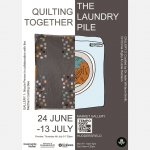 Quilting Together and The Laundry Pile exhibitions