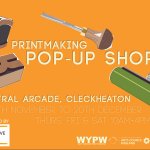 Cleckheaton Printmaking Pop-Up Shop