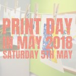 Print Day in May 2018 - Saturday 5th May