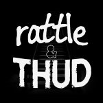 Rattle and Thud - New Team Member