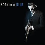 Born To Be Blue [15]