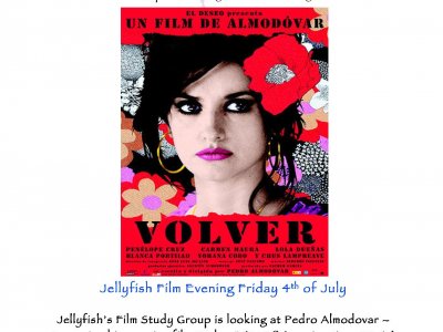 Jellyfish Film Evening "Volver" Friday the 4th at 7pm.