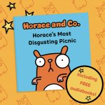 Horace and Co - Horaces Most Disgusting Picnic