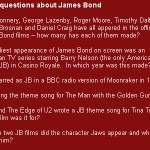 James Bond Questions (answers next image)