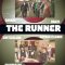 The Runner : keeps on Running to Film Festivals around the world / <span itemprop="startDate" content="2015-04-09T00:00:00Z">Thu 09 Apr 2015</span>