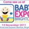 Brighton BabyExpo / <span itemprop="startDate" content="2011-11-13T00:00:00Z">Sun 13 Nov 2011</span>