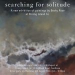 searching for solitude - exhibition of paintings by Becky Rose